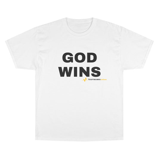 GOD WINS – Champion® T-Shirt