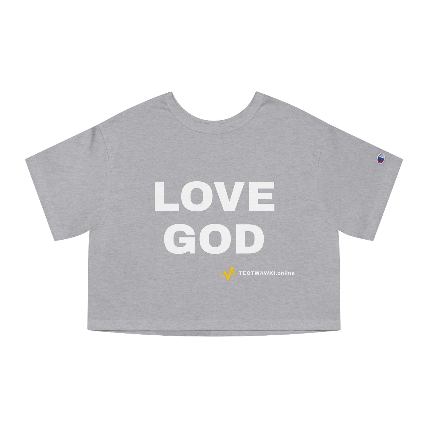 LOVE GOD – Champion® Women’s Heritage Cropped Tee