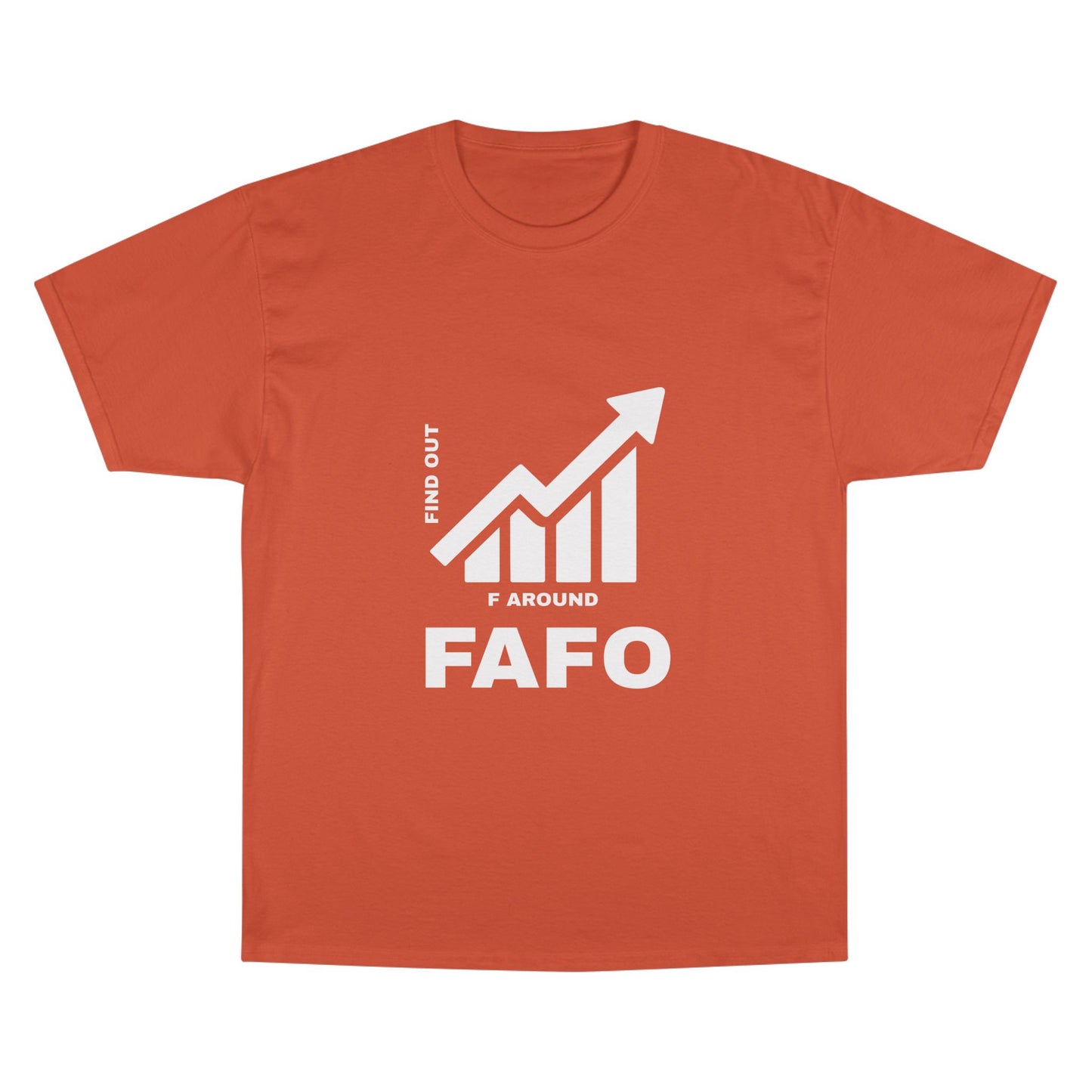 Champion® T-Shirt — FAFO WARNING TEE