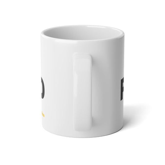 HIGHER POWERED – 20oz Jumbo Mug