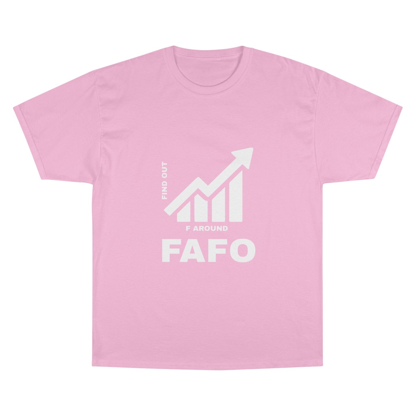 Champion® T-Shirt — FAFO WARNING TEE
