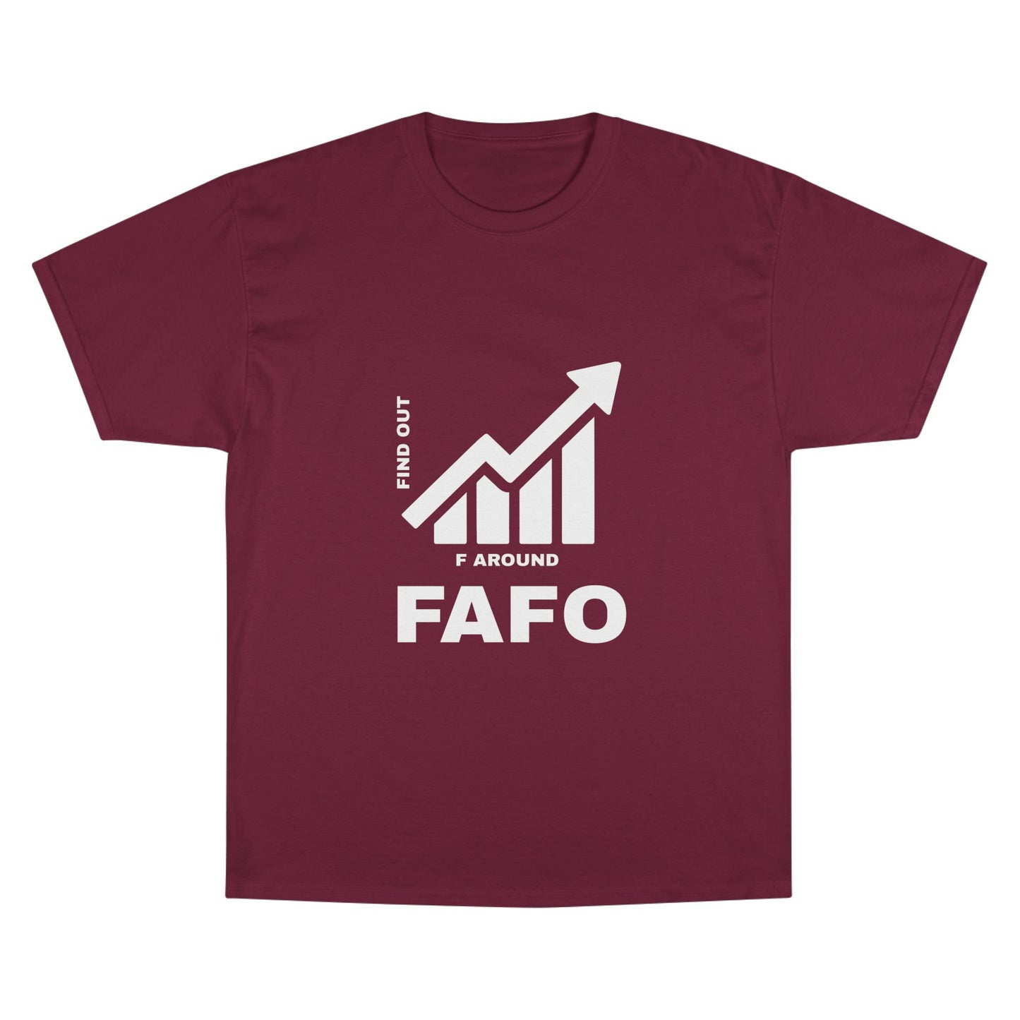 Champion® T-Shirt — FAFO WARNING TEE