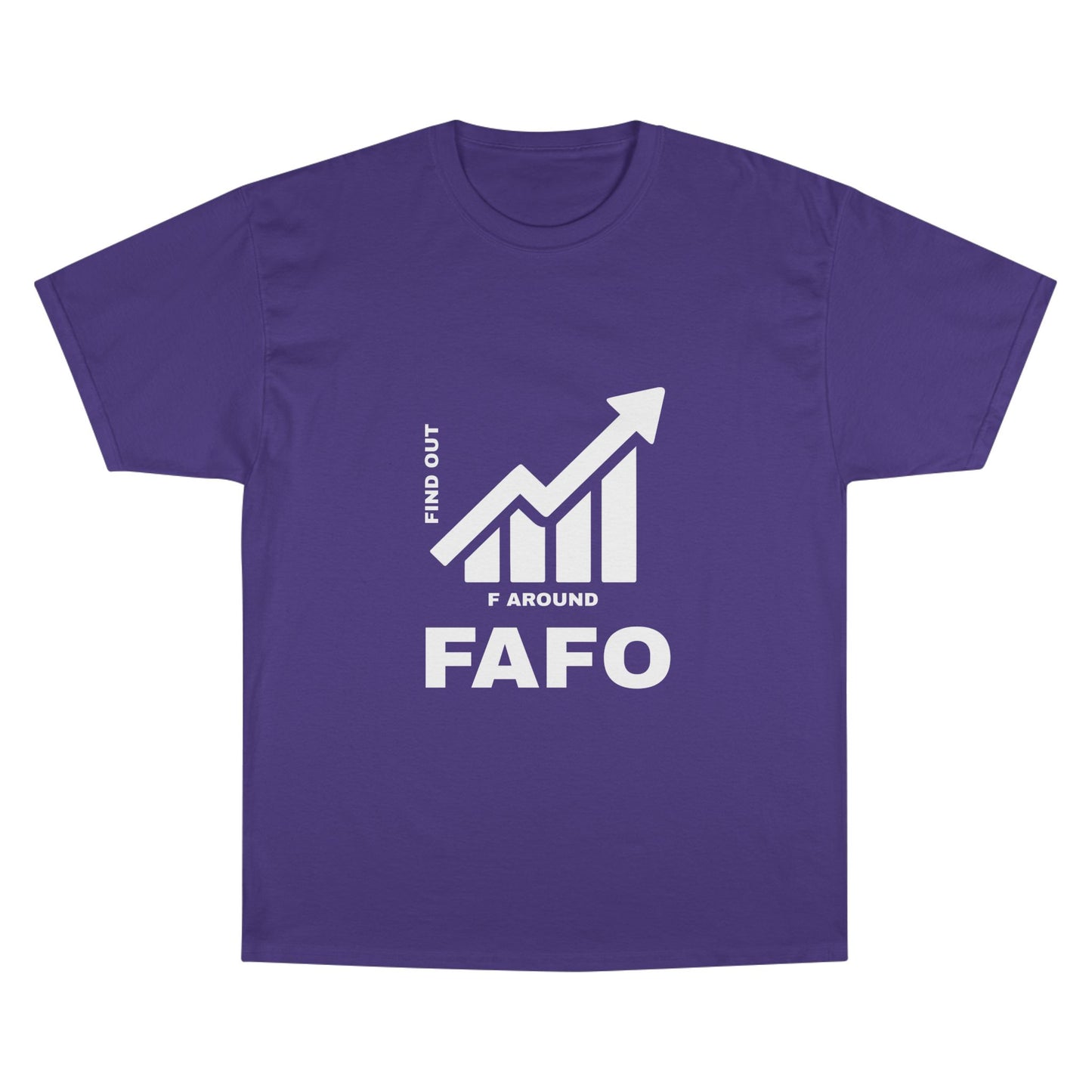 Champion® T-Shirt — FAFO WARNING TEE