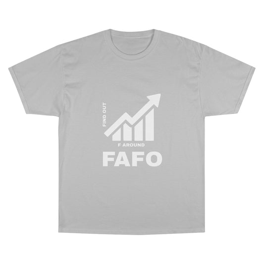 Champion® T-Shirt — FAFO WARNING TEE