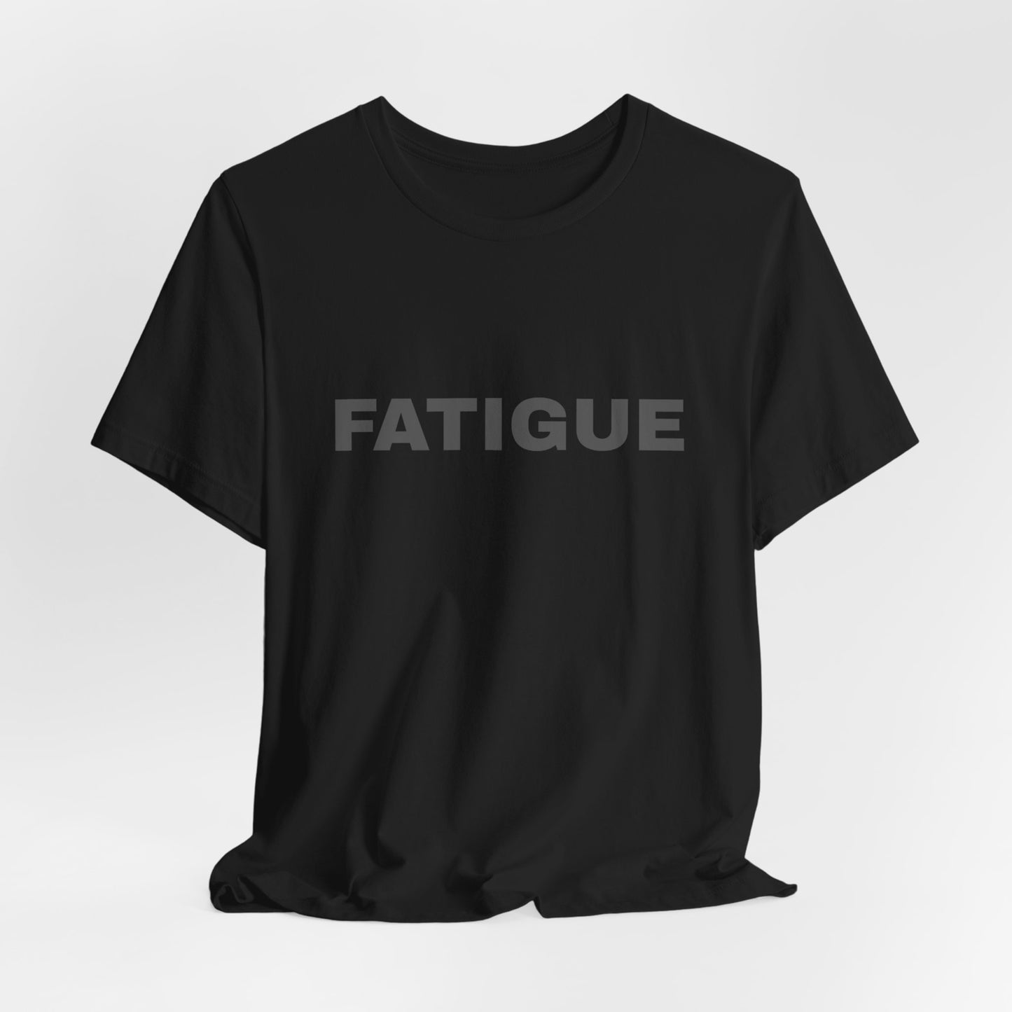 FATIGUE Tee — Minimalist Bold Text T-Shirt (Black & Brown Editions)
