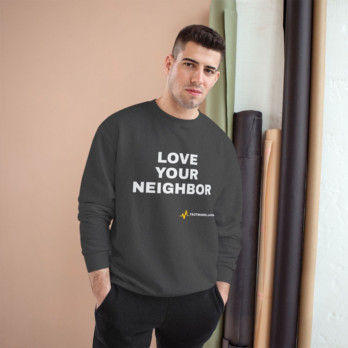 LOVE YOUR NEIGHBOR – Champion® End Times Edition