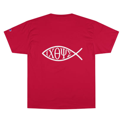 Ichthys: The Original Sign of Faith Under Fire ~ Champion T-Shirt