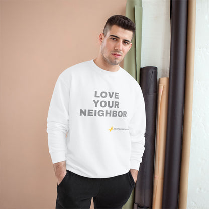 LOVE YOUR NEIGHBOR – Champion® End Times Edition