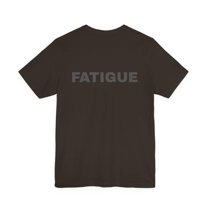 FATIGUE Tee — Minimalist Bold Text T-Shirt (Black & Brown Editions)