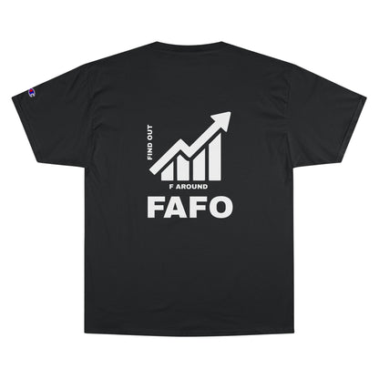 Champion® T-Shirt — FAFO WARNING TEE