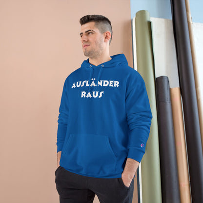 Hoodie — "Ausländer Raus" Statement Pullover