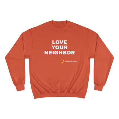 LOVE YOUR NEIGHBOR – Champion® End Times Edition