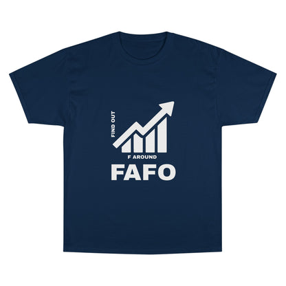 Champion® T-Shirt — FAFO WARNING TEE