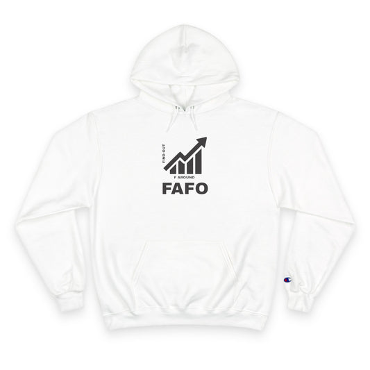 Champion® Hoodie — FAFO WARNING HOODIE