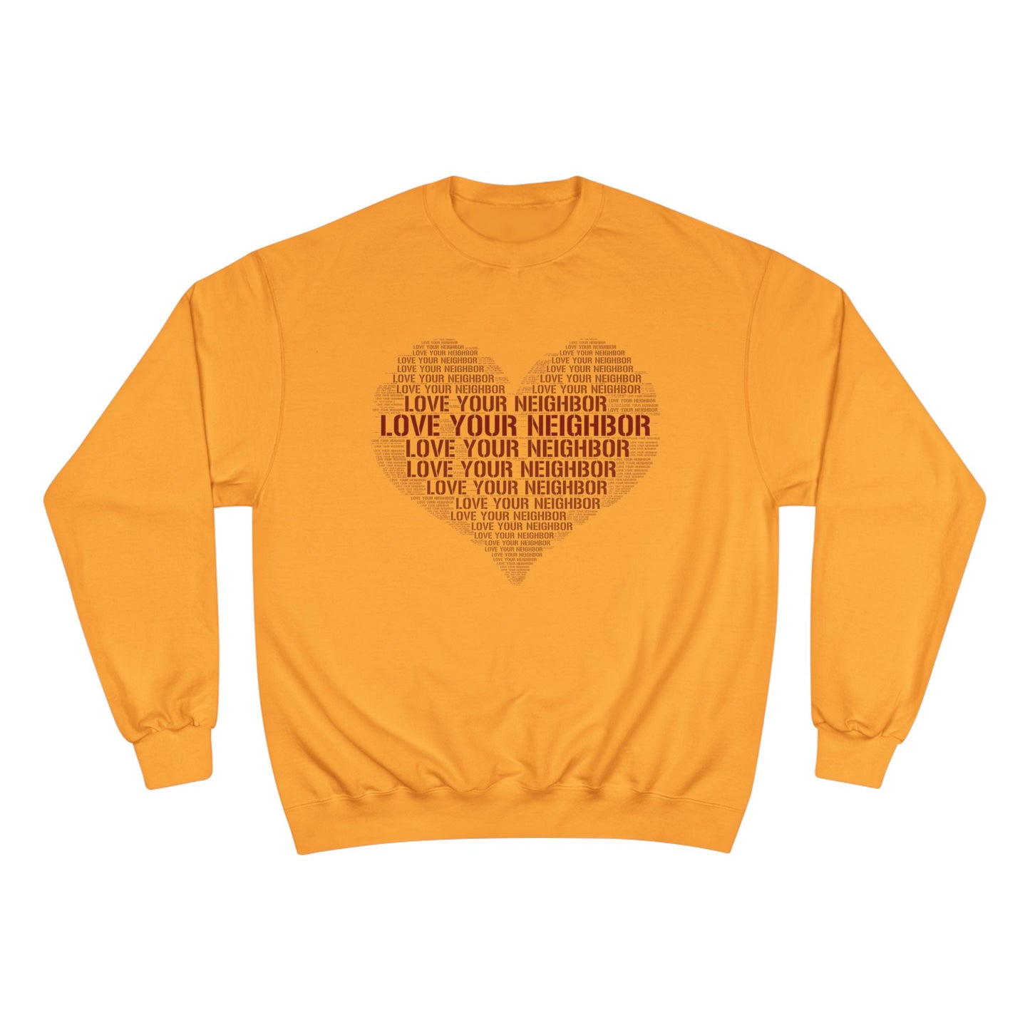 LOVE YOUR NEIGHBOR – Champion® End Times Edition