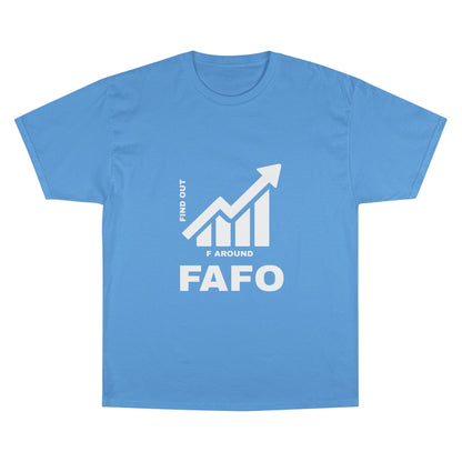 Champion® T-Shirt — FAFO WARNING TEE