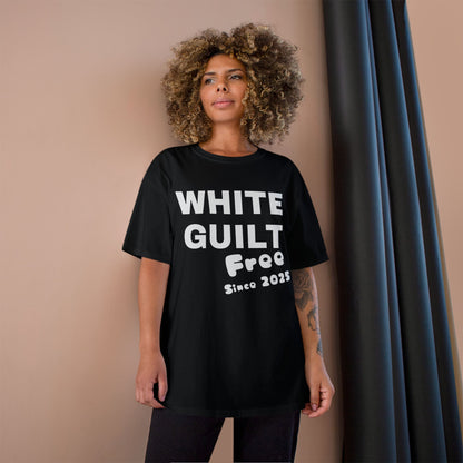 T-Shirt — "WHITE GUILT Free Since 2025" Graphic Tee