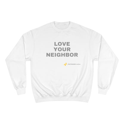 LOVE YOUR NEIGHBOR – Champion® End Times Edition