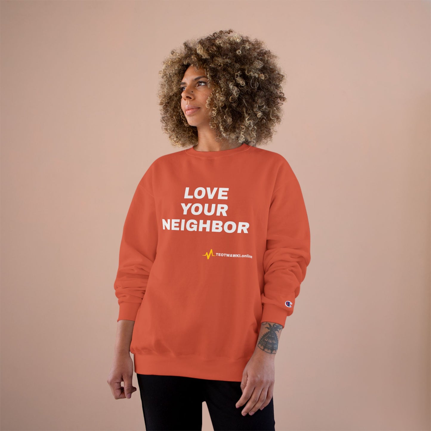 LOVE YOUR NEIGHBOR – Champion® End Times Edition