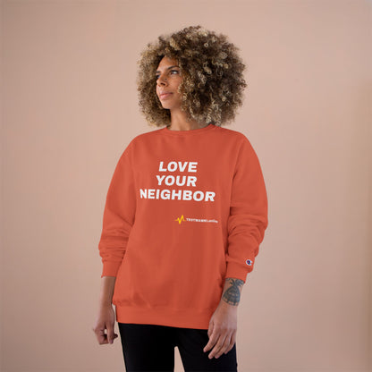 LOVE YOUR NEIGHBOR – Champion® End Times Edition