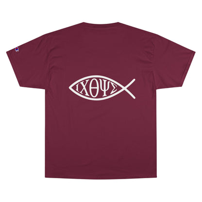 Ichthys: The Original Sign of Faith Under Fire ~ Champion T-Shirt