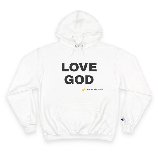LOVE GOD – Champion® Hoodie