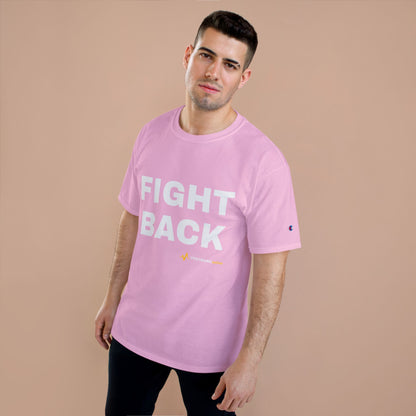 FIGHT BACK — Champion® Tee