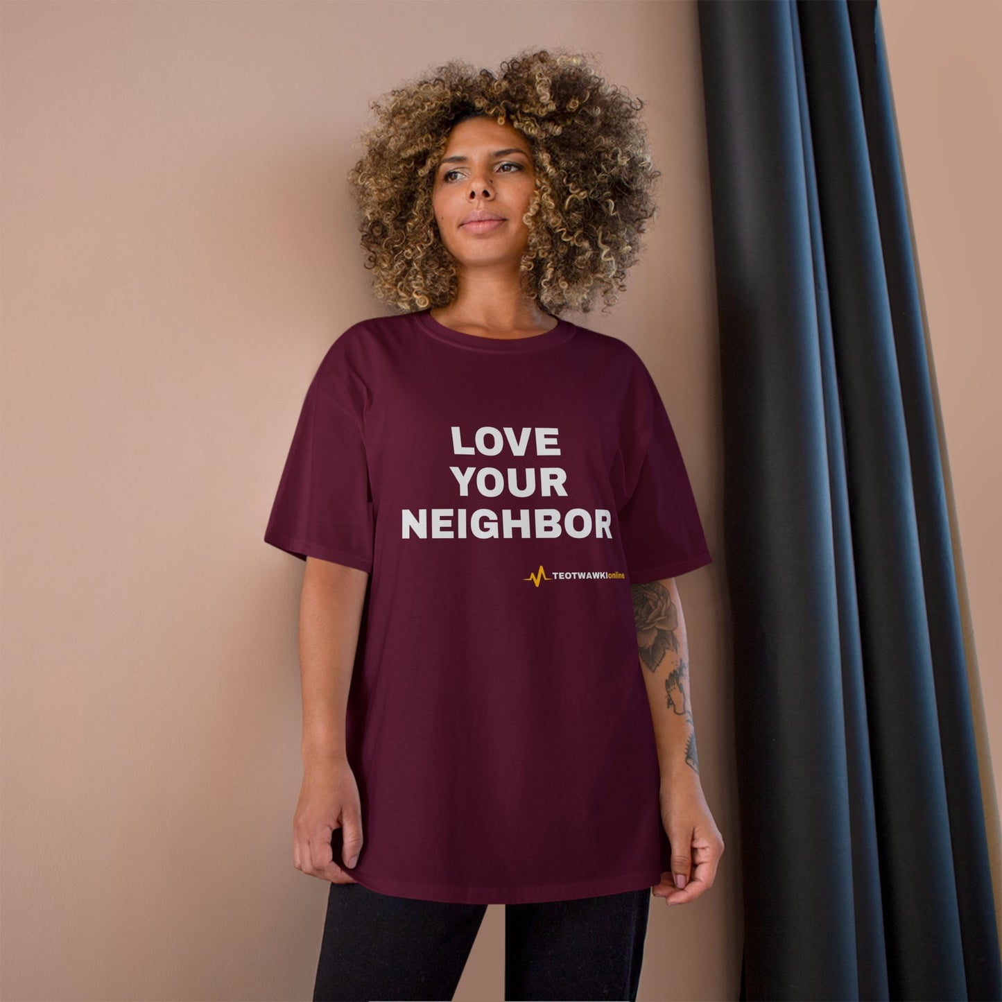 LOVE YOUR NEIGHBOR – Champion® T-Shirt