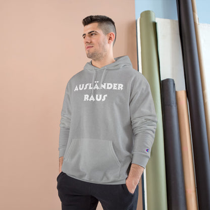 Hoodie — "Ausländer Raus" Statement Pullover