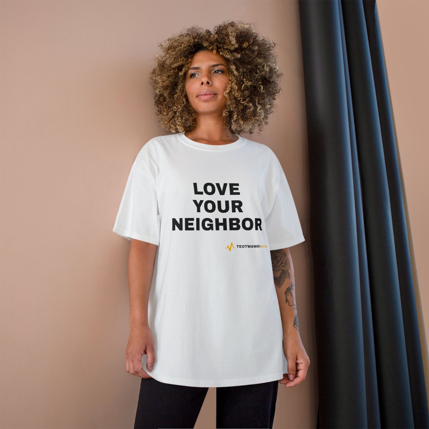 LOVE YOUR NEIGHBOR – Champion® T-Shirt