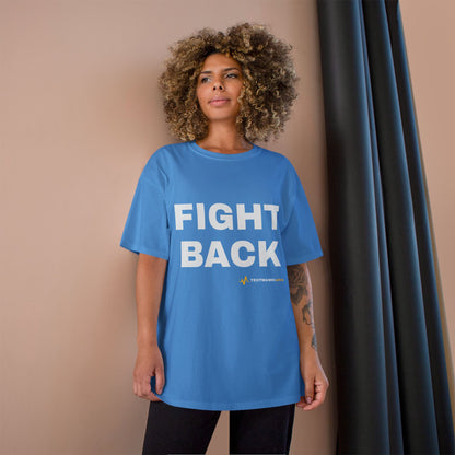 FIGHT BACK — Champion® Tee