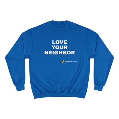 LOVE YOUR NEIGHBOR – Champion® End Times Edition