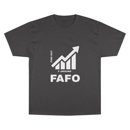 Champion® T-Shirt — FAFO WARNING TEE