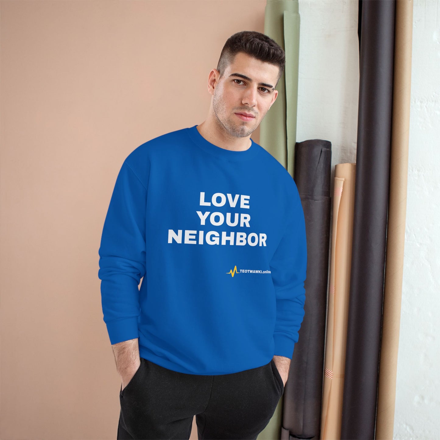 LOVE YOUR NEIGHBOR – Champion® End Times Edition
