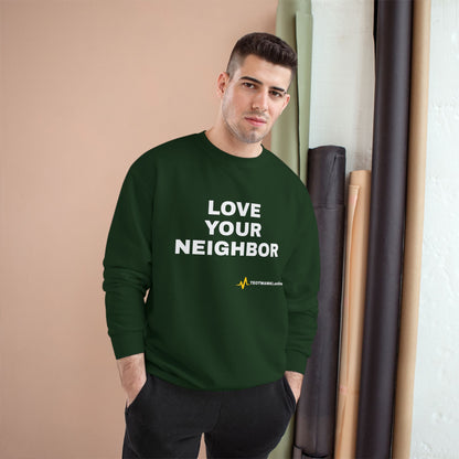 LOVE YOUR NEIGHBOR – Champion® End Times Edition