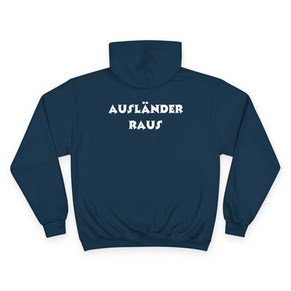 Hoodie — "Ausländer Raus" Statement Pullover