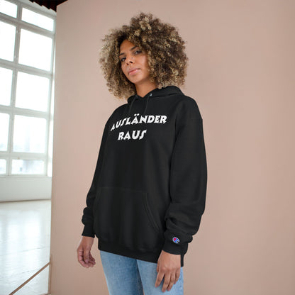 Hoodie — "Ausländer Raus" Statement Pullover