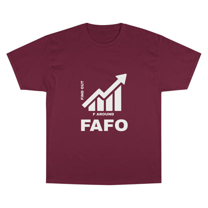 Champion® T-Shirt — FAFO WARNING TEE