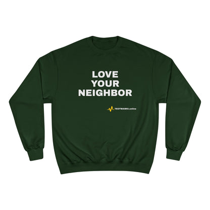 LOVE YOUR NEIGHBOR – Champion® End Times Edition