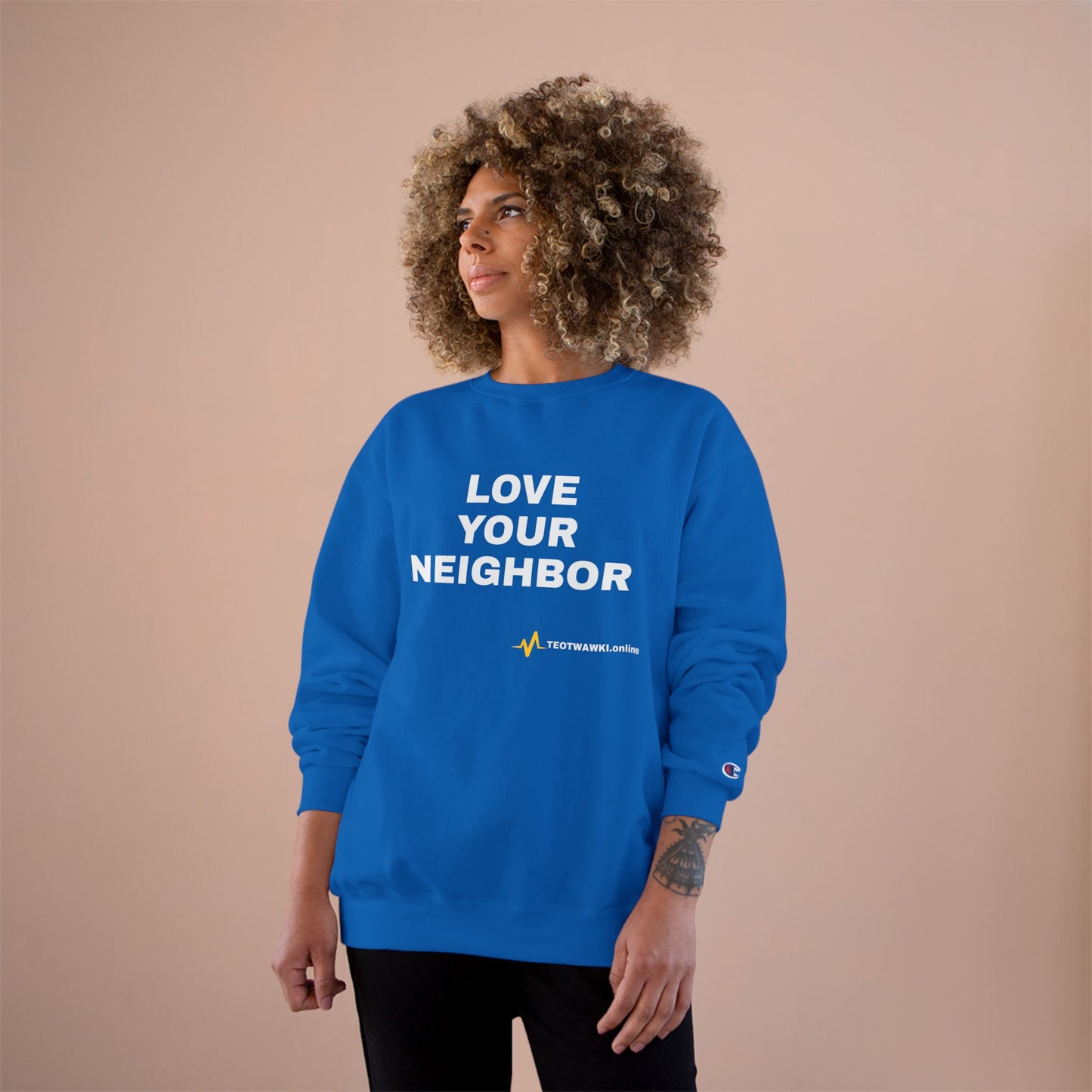 LOVE YOUR NEIGHBOR – Champion® End Times Edition