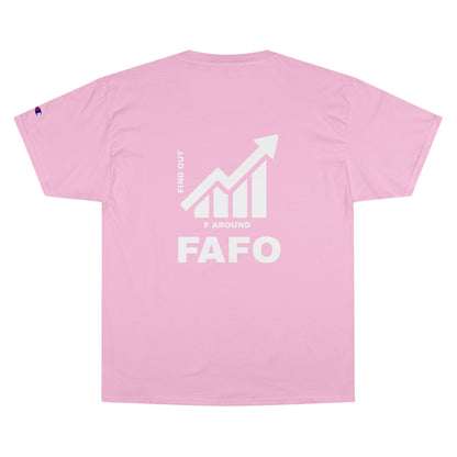 Champion® T-Shirt — FAFO WARNING TEE