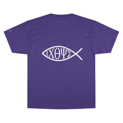 Ichthys: The Original Sign of Faith Under Fire ~ Champion T-Shirt