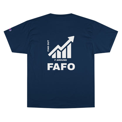 Champion® T-Shirt — FAFO WARNING TEE