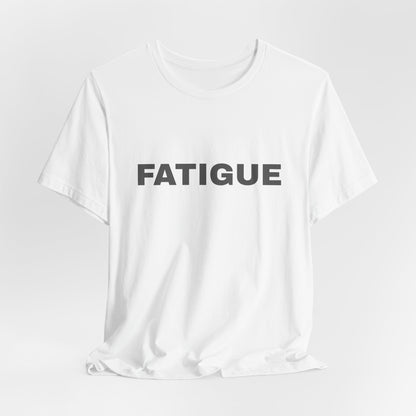 FATIGUE Tee — Minimalist Bold Text T-Shirt (Black & Brown Editions)