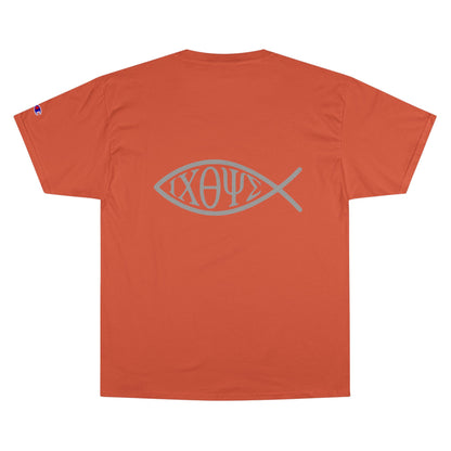 Ichthys: The Original Sign of Faith Under Fire ~ Champion T-Shirt