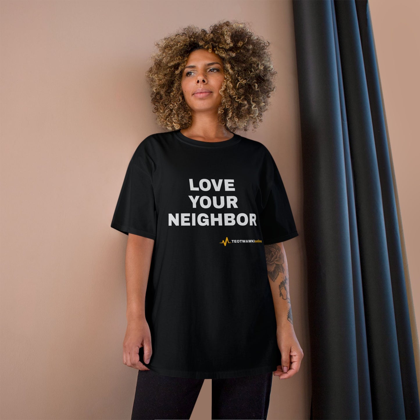 LOVE YOUR NEIGHBOR – Champion® T-Shirt