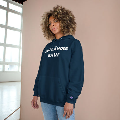 Hoodie — "Ausländer Raus" Statement Pullover