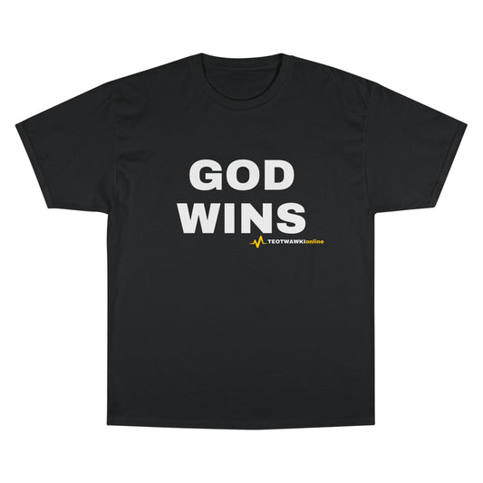 GOD WINS – Champion® T-Shirt