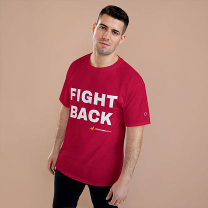 FIGHT BACK — Champion® Tee