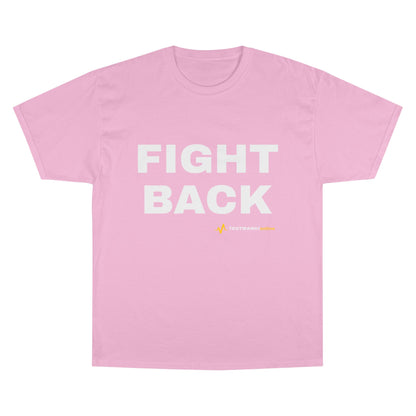 FIGHT BACK — Champion® Tee